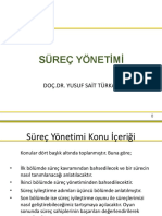 Süreç Yönetimi: Doç - Dr. Yusuf Sait Türkan