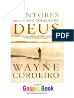 Wayne Cordeiro - Segundo o Coração de Deus