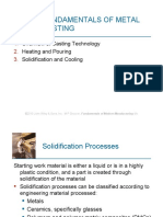 Fundamentals of Metal Casting: Overview of Casting Technology Heating and Pouring Solidification and Cooling