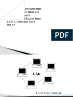 What Are The Components of Typical LAN? What Are Functions of Each Component? Discuss How LAN Is Different From Wan?