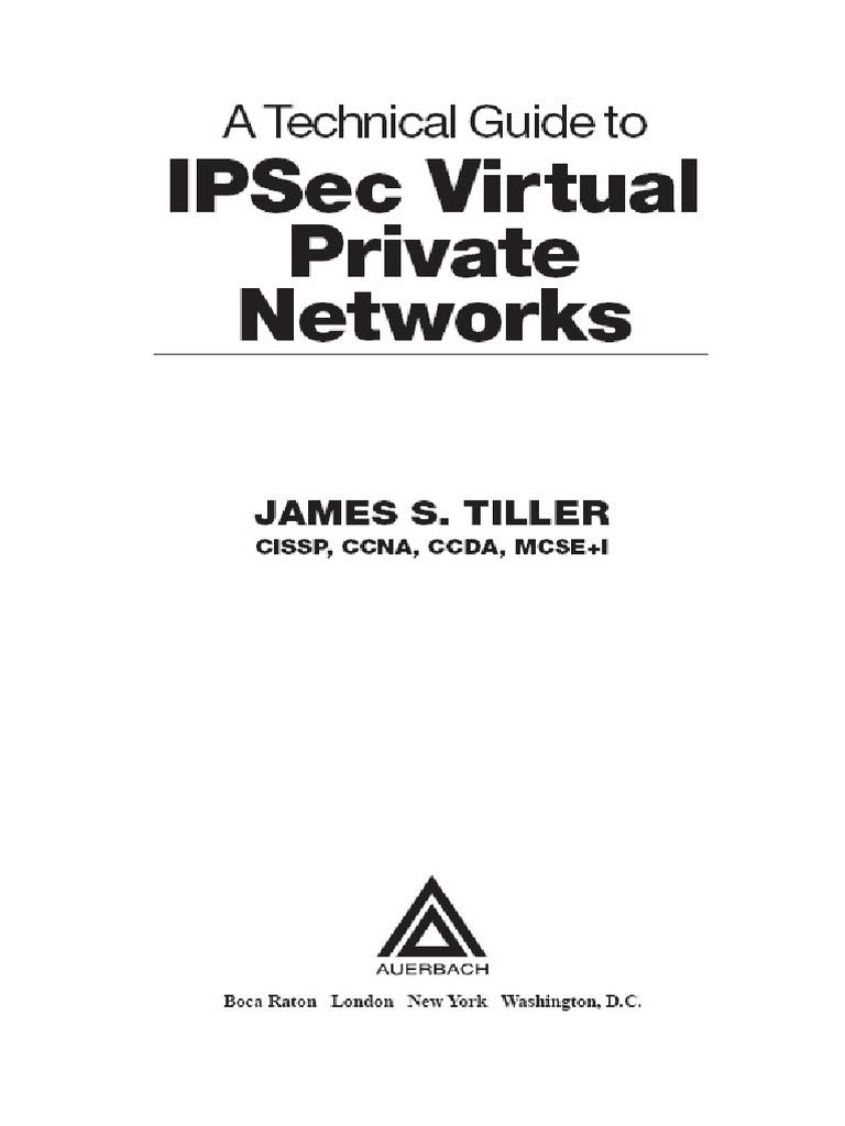 A Technical Guide To IPSec Virtual Private Networks | PDF | Internet ...