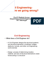 Civil Engineering-Where Are We Going Wrong?: Prof.P.Rathish Kumar Department of Civil Engineering NIT Warangal