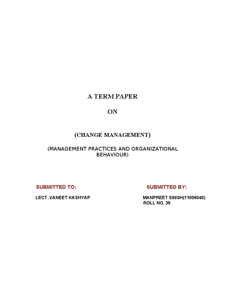 A Term Paper ON: Change Management | PDF | Business
