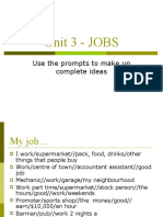 Unit 3 - JOBS: Use The Prompts To Make Up Complete Ideas