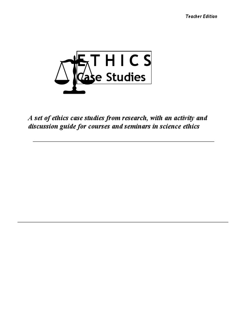Ethics Case Studies Teacher Edition | PDF | Conflict Of Interest ...
