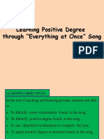 Learning Positive Degree Through "Everything at Once" Song