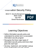 Information Security Policy: Molly Coplen Dan Hein Dinesh Raveendran