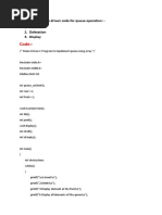 Code:-: 5.to Perform Menu Driven Code For Queue Operation:-1. Insertion 2. Deletation 3. Display