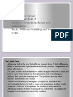 Name: Bilal Hassan Roll No: Bsf1904815 Subject: Curriculum Design and Instructions Topic: Different Teaching and Learning Styles