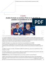 Andrés Hurtado Se Mantiene Firme en Su ... e Postular A La Presidencia en El 2026