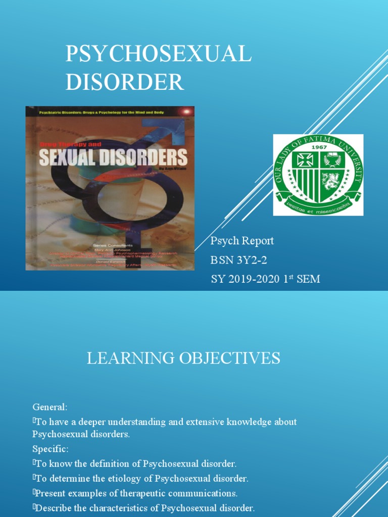 Psychosexual Disorder Psych Report BSN 3Y2-2 SY 2019-2020 1 SEM PDF Orgasm Sadomasochism