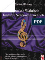 Die Nackte Wahrheit Hinterm Notenschlüsselloch: Was Sie Niemals Über Unsere Großen Deutschen Komponisten Erfahren Wollten