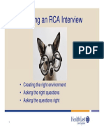 Leading An RCA Interview: - Creating The Right Environment - Asking The Right Questions - Asking The Questions Right
