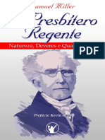 O Presbítero Regente - Natureza, Deveres e Qualificações