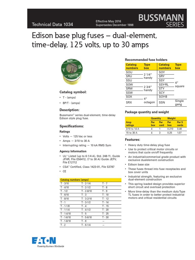 Edison Base Plug Fuses DualElement, TimeDelay, 125 Volts, Up To 30