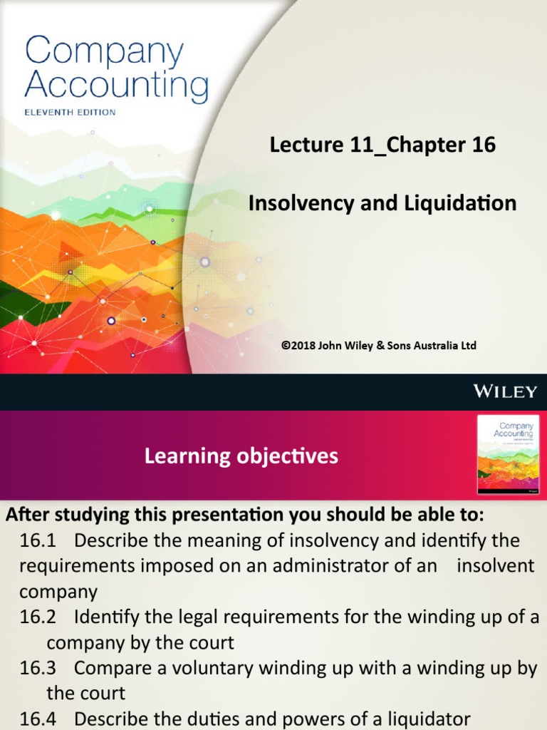 Lecture 11 Chapter 16 Insolvency and Liquidation ©2018 John Wiley