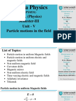 Plasma Physics: M. Sc. (Physics) Semester-III Unit - V Particle Motions in The Field