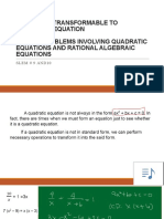 Equations Transformable To Quadratic Equation and Solves Problems Involving Quadratic Equations and Rational Algebraic Equations