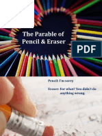 The Parable of A Pencil and An Eraser