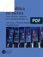La Política en Escena. Voces, Cuerpos e Imágenes en La Argentina Del Siglo XXI
