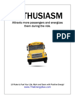 Enthusiasm: Attracts More Passengers and Energizes Them During The Ride