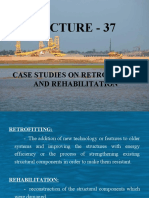 Lecture - 37: Case Studies On Retrofitting and Rehabilitation