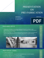 Presentation ON Pre-Fabrication: Submitted To