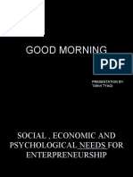 Social, Economic and Psychological Needs for Entrepreneurship