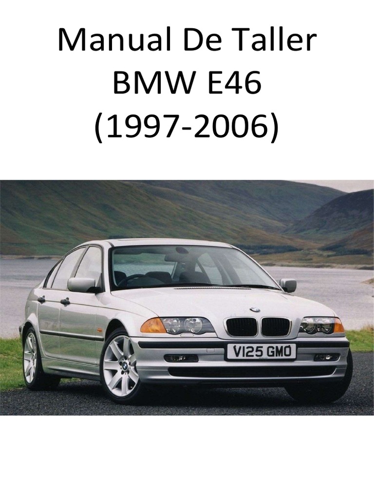 BMW E46 1997-2006 Manual de Taller | PDF | Motor de combustión interna ...