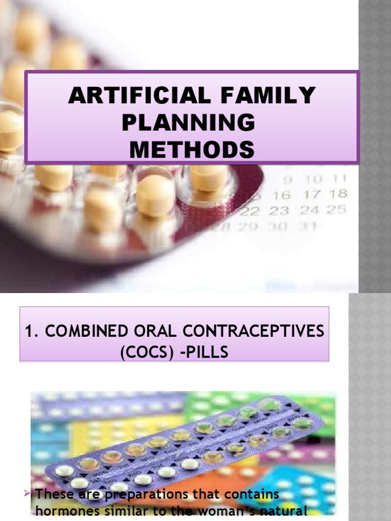 Artificial Family Planning Methods Artificial Family Planning Methods