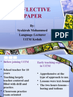 Reflective Paper: By: Syakirah Mohammed Language Lecturer Uitm Kedah