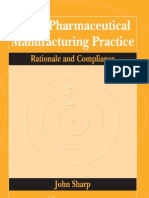 Good Pharmaceutical Manufacturing Practice Rationale and Compliance