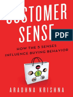 Aradhna Krishna (Auth.) - Customer Sense - How The 5 Senses Influence Buying Behavior (2013, Palgrave Macmillan US)