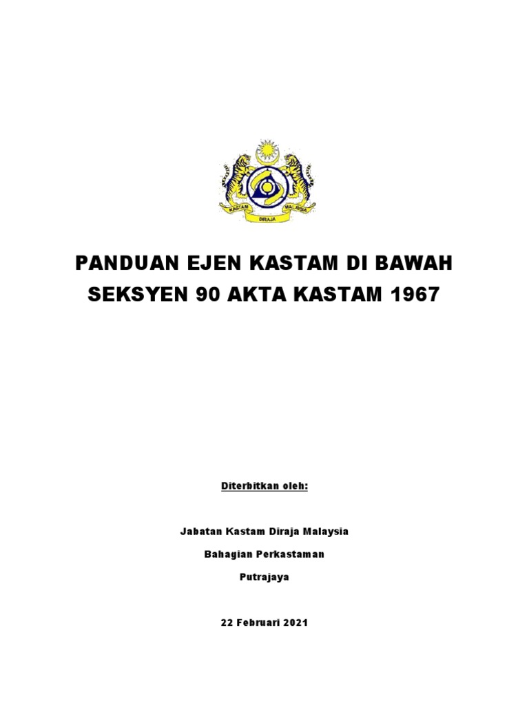 Panduan Ejen Kastam Di Bawah Seksyen 90 Akta Kastam 1967 (22 Februari
