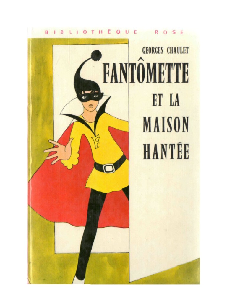 Fantomette Et La Maison Hantee Georges Chaulet Echecs Jeux Et Activites