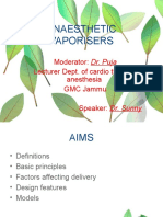 Anaesthetic Vaporisers: Moderator: Dr. Puja Lecturer Dept. of Cardio Thoracic Anesthesia GMC Jammu Speaker: Dr. Sunny