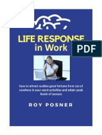 Life Response in Work - How To Attract Sudden Good Fortune From Out of Nowhere in Your Work Activities, and Attain Peak Levels of Success in Your Career