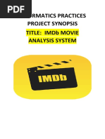 Informatics Practices Project Synopsis Title: Imdb Movie Analysis System