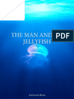 The Man and His Jellyfish: Andromeda Bhama