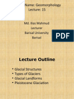 Geomorphology Lecture 15: Glacial Structures and Landforms
