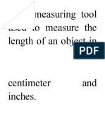 Is A Measuring Tool Used To Measure The Length of An Object in