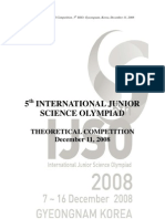 5 International Junior Science Olympiad: Theoretical Competition December 11, 2008
