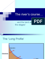 The River's Course : and The Land Uses Through The Stages!