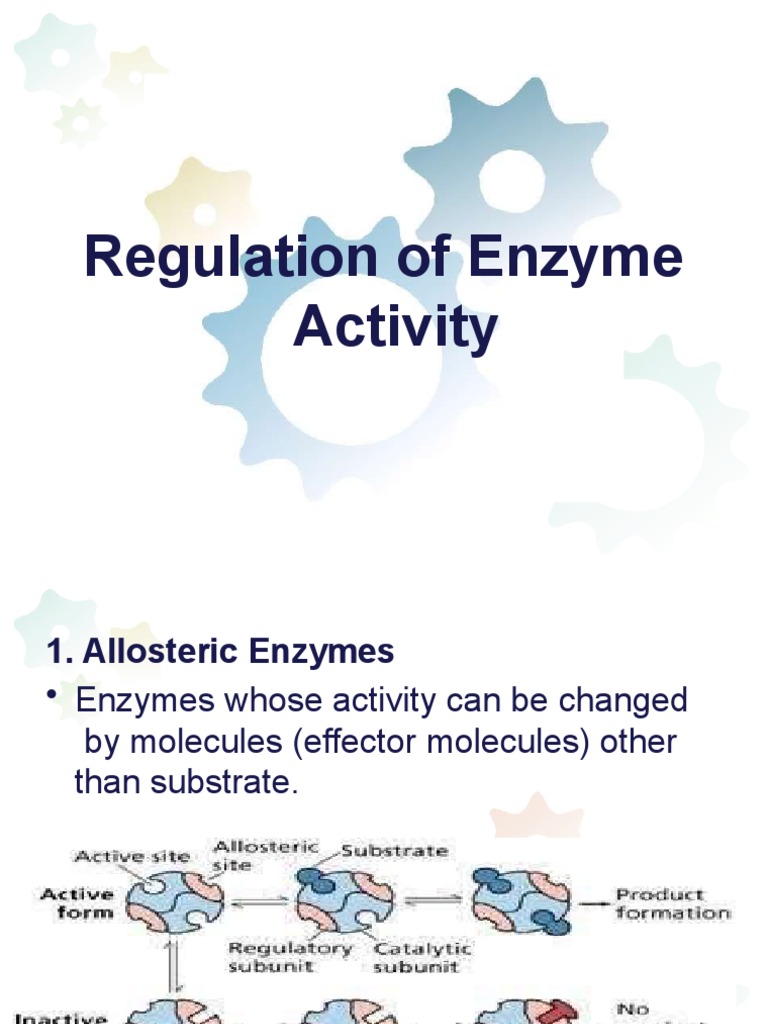 Allosteric Regulation of Enzyme Activity | PDF | Enzyme Inhibitor | Enzyme