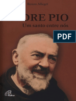 Padre Pio Um Santo Entre Nos - Renzo Allegri