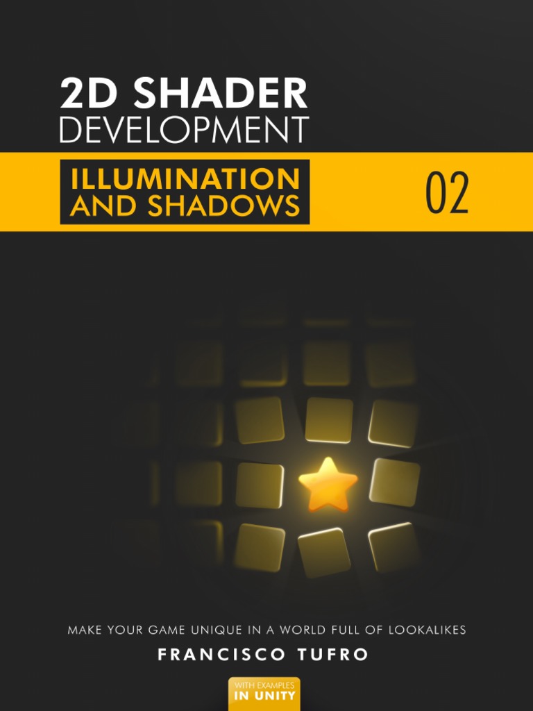 2D Shader Development 02 Illumination and Shadows | PDF | Shader ...