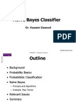 Naïve Bayes Classifier: Dr. Hussain Dawood