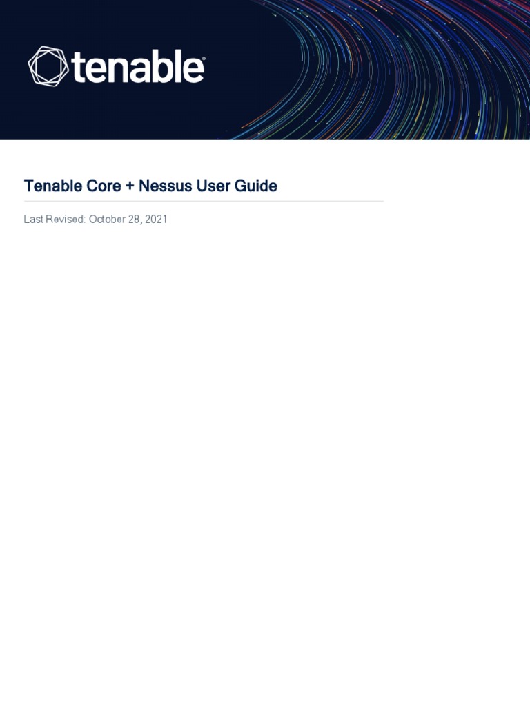 Tenable Core + Nessus User Guide Last Revised October 28, 2021 PDF