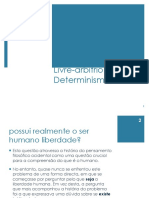 Livre-arbítrio vs Determinismo