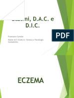 Eczemi, DAC e DIC